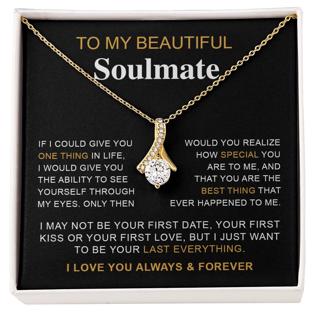 To My Beautiful Soulmate | I Love You, Always & Forever - Alluring Beauty necklace