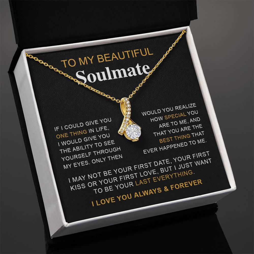 To My Beautiful Soulmate | I Love You, Always & Forever - Alluring Beauty necklace