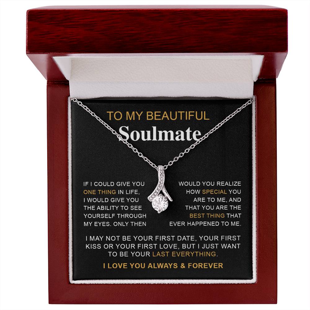 To My Beautiful Soulmate | I Love You, Always & Forever - Alluring Beauty necklace